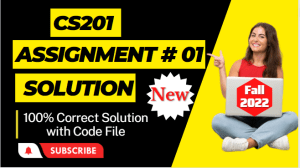 CS201 Assignment 01 Solution